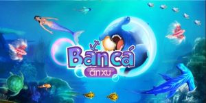 Bắn Cá Ăn Xu - Tựa Game Giải Trí Hấp Dẫn Đổi Thưởng Lớn 