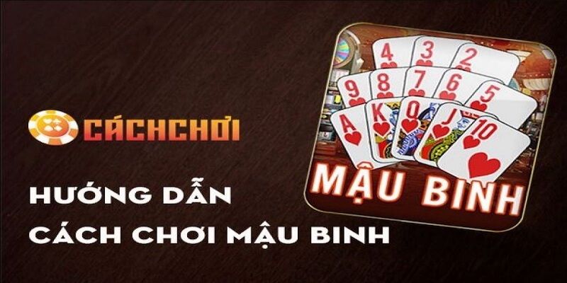 Hướng Dẫn Chơi Mậu Binh Online Nhập Cuộc Nhanh Chóng Trên GK88