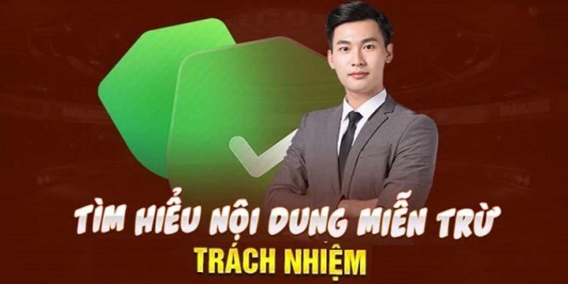 Tìm hiểu về chính sách miễn trừ trách nhiệm GK88