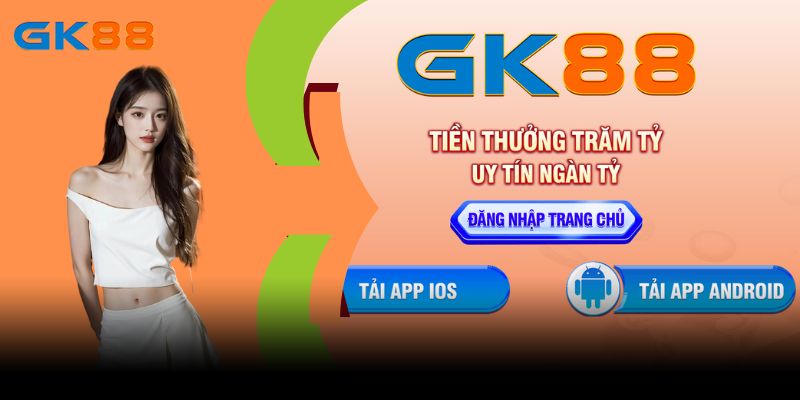 Những lưu ý quan trọng khi người chơi tải app game GK88